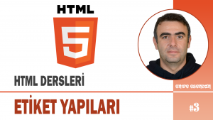 HTML Dersleri Etiket Yapıları